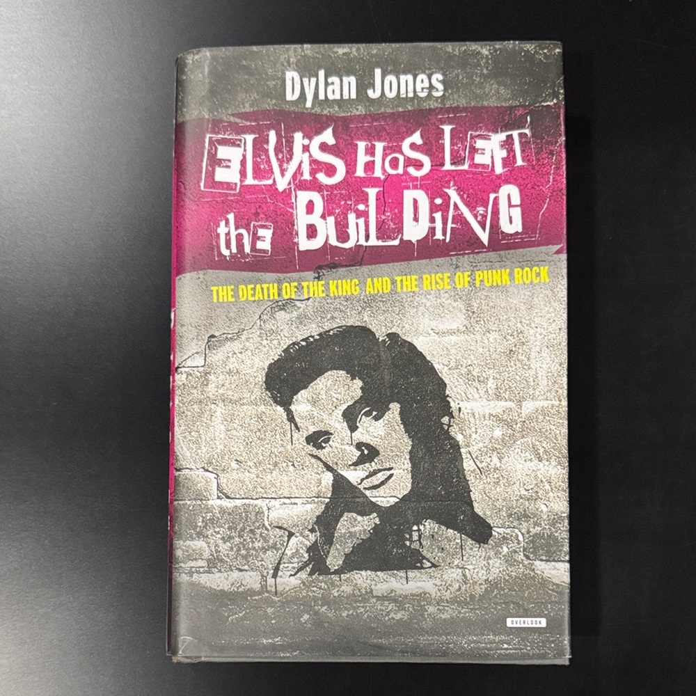 Elvis Has Left the Building by Dylan Jones - Hardcover Novel